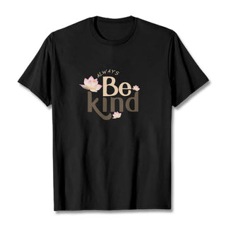 Buddha Gift Always Be Kind Tee T-shirt