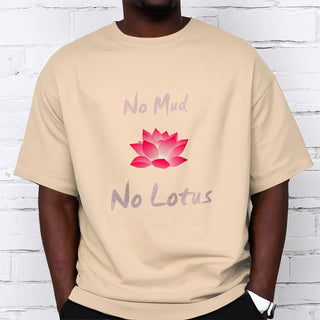 Buddha Gift No Mud No Lotus Cotton Tee T-shirt