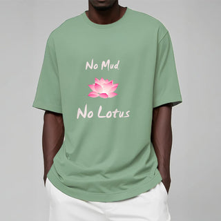 Buddha Gift No Mud No Lotus Cotton Tee T-shirt