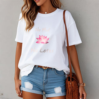 Buddha Gift No Mud No Lotus Cotton Tee T-shirt
