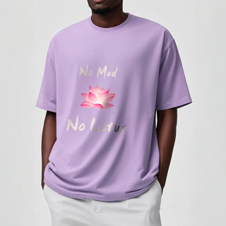Buddha Gift No Mud No Lotus Cotton Tee T-shirt
